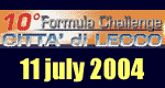 10° Formula Challenge Città di Lecco - 11 July 2004