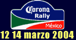 Corona Rally Messico - 12/14 Marzo 2004