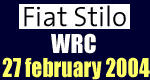 Fiat Stilo WRC - 27 February 2004
